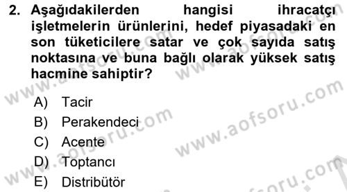 Dış Ticarette Girişimcilik Dersi 2024 - 2025 Yılı Yaz Okulu Sınav Soruları 2. Soru
