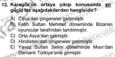 Türk Tiyatrosu Dersi 2012 - 2013 Yılı (Vize) Ara Sınav Soruları 12. Soru
