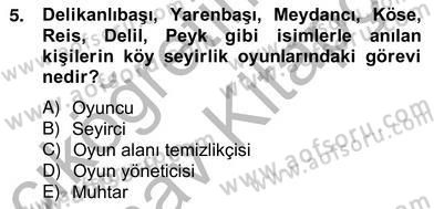 Türk Tiyatrosu Dersi 2012 - 2013 Yılı (Vize) Ara Sınav Soruları 5. Soru