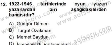 Türk Tiyatrosu Dersi 2012 - 2013 Yılı (Final) Dönem Sonu Sınav Soruları 16. Soru