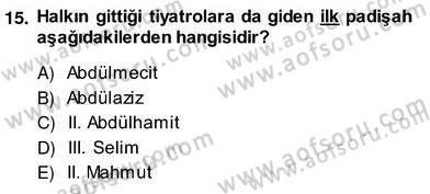 Türk Tiyatrosu Dersi 2013 - 2014 Yılı (Vize) Ara Sınav Soruları 15. Soru