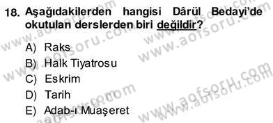 Türk Tiyatrosu Dersi 2013 - 2014 Yılı (Vize) Ara Sınav Soruları 18. Soru