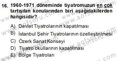 Türk Tiyatrosu Dersi 2013 - 2014 Yılı (Final) Dönem Sonu Sınav Soruları 16. Soru