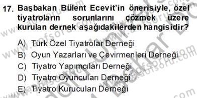 Türk Tiyatrosu Dersi 2013 - 2014 Yılı (Final) Dönem Sonu Sınav Soruları 17. Soru