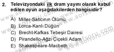 Türk Tiyatrosu Dersi 2013 - 2014 Yılı (Final) Dönem Sonu Sınav Soruları 2. Soru