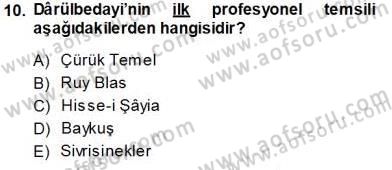 Türk Tiyatrosu Dersi 2013 - 2014 Yılı Tek Ders Sınav Soruları 10. Soru