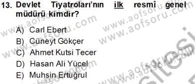 Türk Tiyatrosu Dersi 2013 - 2014 Yılı Tek Ders Sınav Soruları 13. Soru