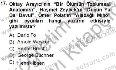 Türk Tiyatrosu Dersi 2013 - 2014 Yılı Tek Ders Sınav Soruları 17. Soru