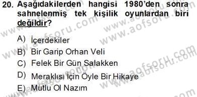 Türk Tiyatrosu Dersi 2013 - 2014 Yılı Tek Ders Sınav Soruları 20. Soru