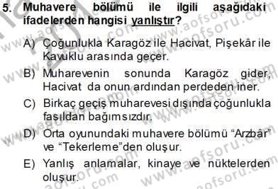 Türk Tiyatrosu Dersi 2013 - 2014 Yılı Tek Ders Sınav Soruları 5. Soru