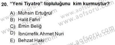 Türk Tiyatrosu Dersi 2014 - 2015 Yılı (Vize) Ara Sınav Soruları 20. Soru