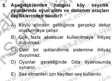 Türk Tiyatrosu Dersi 2014 - 2015 Yılı (Vize) Ara Sınav Soruları 5. Soru