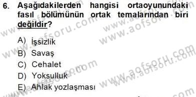 Türk Tiyatrosu Dersi 2014 - 2015 Yılı (Vize) Ara Sınav Soruları 6. Soru