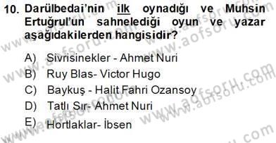 Türk Tiyatrosu Dersi 2014 - 2015 Yılı (Final) Dönem Sonu Sınav Soruları 10. Soru