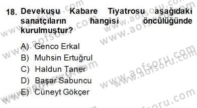 Türk Tiyatrosu Dersi 2014 - 2015 Yılı (Final) Dönem Sonu Sınav Soruları 18. Soru