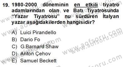 Türk Tiyatrosu Dersi 2014 - 2015 Yılı (Final) Dönem Sonu Sınav Soruları 19. Soru