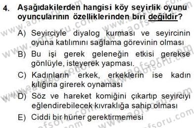 Türk Tiyatrosu Dersi 2014 - 2015 Yılı (Final) Dönem Sonu Sınav Soruları 4. Soru