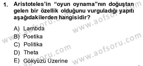 Türk Tiyatrosu Dersi 2014 - 2015 Yılı Tek Ders Sınav Soruları 1. Soru