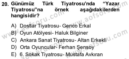Türk Tiyatrosu Dersi 2014 - 2015 Yılı Tek Ders Sınav Soruları 20. Soru