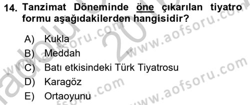 Türk Tiyatrosu Dersi 2016 - 2017 Yılı (Vize) Ara Sınavı 14. Soru