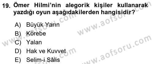 Türk Tiyatrosu Dersi 2016 - 2017 Yılı (Vize) Ara Sınav Soruları 19. Soru