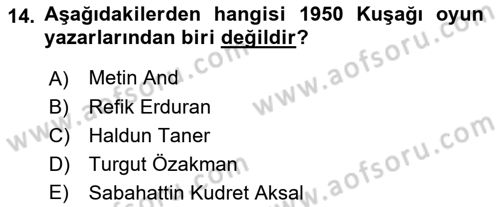 Türk Tiyatrosu Dersi 2016 - 2017 Yılı (Final) Dönem Sonu Sınav Soruları 14. Soru
