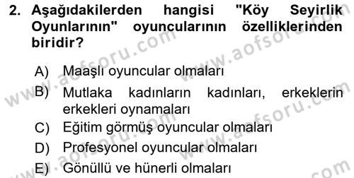 Türk Tiyatrosu Dersi 2016 - 2017 Yılı (Final) Dönem Sonu Sınav Soruları 2. Soru