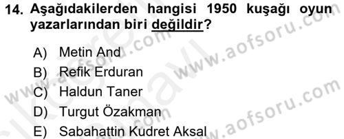 Türk Tiyatrosu Dersi 2017 - 2018 Yılı 3 Ders Sınav Soruları 14. Soru