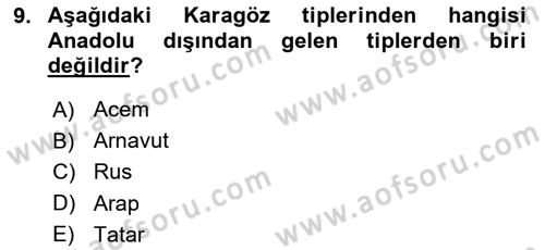 Türk Tiyatrosu Dersi 2017 - 2018 Yılı (Vize) Ara Sınav Soruları 9. Soru