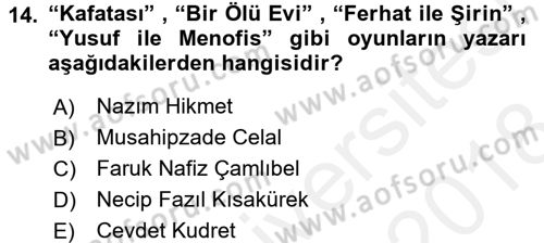 Türk Tiyatrosu Dersi 2017 - 2018 Yılı (Final) Dönem Sonu Sınav Soruları 14. Soru