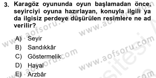 Türk Tiyatrosu Dersi 2017 - 2018 Yılı (Final) Dönem Sonu Sınav Soruları 3. Soru