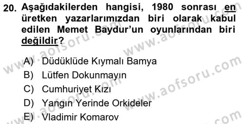 Türk Tiyatrosu Dersi 2018 - 2019 Yılı 3 Ders Sınavı 20. Soru