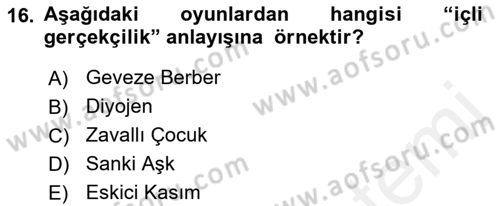 Türk Tiyatrosu Dersi 2018 - 2019 Yılı (Vize) Ara Sınav Soruları 16. Soru