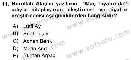 Türk Tiyatrosu Dersi 2018 - 2019 Yılı (Final) Dönem Sonu Sınav Soruları 11. Soru