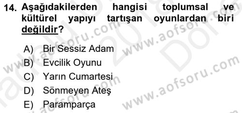 Türk Tiyatrosu Dersi 2018 - 2019 Yılı (Final) Dönem Sonu Sınav Soruları 14. Soru