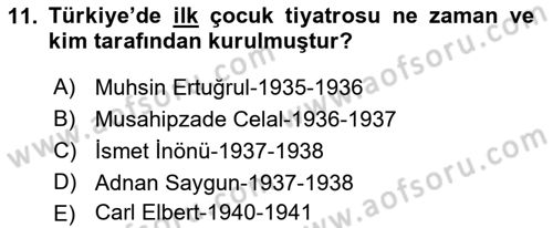 Türk Tiyatrosu Dersi 2018 - 2019 Yılı Yaz Okulu Sınav Soruları 11. Soru