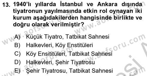 Türk Tiyatrosu Dersi 2018 - 2019 Yılı Yaz Okulu Sınav Soruları 13. Soru