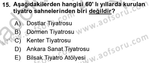 Türk Tiyatrosu Dersi 2018 - 2019 Yılı Yaz Okulu Sınav Soruları 15. Soru