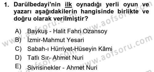 Türk Tiyatrosu Dersi 2021 - 2022 Yılı (Final) Dönem Sonu Sınav Soruları 1. Soru