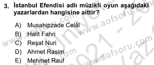 Türk Tiyatrosu Dersi 2021 - 2022 Yılı Yaz Okulu Sınav Soruları 3. Soru