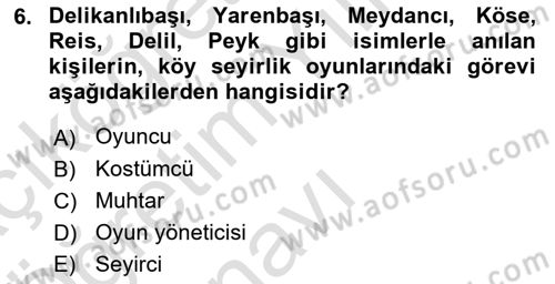 Türk Tiyatrosu Dersi 2021 - 2022 Yılı Yaz Okulu Sınav Soruları 6. Soru