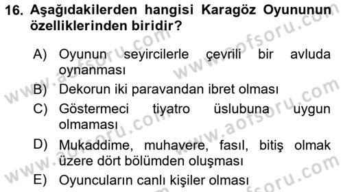 Türk Tiyatrosu Dersi 2022 - 2023 Yılı Yaz Okulu Sınav Soruları 16. Soru