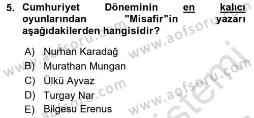 Türk Tiyatrosu Dersi 2022 - 2023 Yılı Yaz Okulu Sınav Soruları 5. Soru