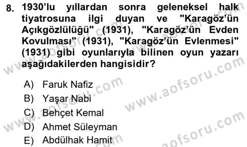 Türk Tiyatrosu Dersi 2022 - 2023 Yılı Yaz Okulu Sınav Soruları 8. Soru