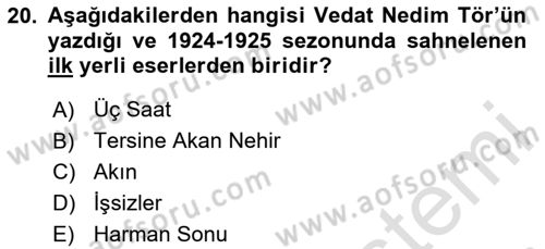 Türk Tiyatrosu Dersi 2023 - 2024 Yılı (Final) Dönem Sonu Sınav Soruları 20. Soru