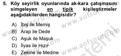 Türk Tiyatrosu Dersi 2023 - 2024 Yılı Yaz Okulu Sınav Soruları 5. Soru