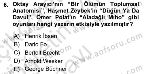 Türk Tiyatrosu Dersi 2023 - 2024 Yılı Yaz Okulu Sınav Soruları 6. Soru