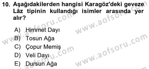 Türk Tiyatrosu Dersi 2024 - 2025 Yılı (Vize) Ara Sınav Soruları 10. Soru