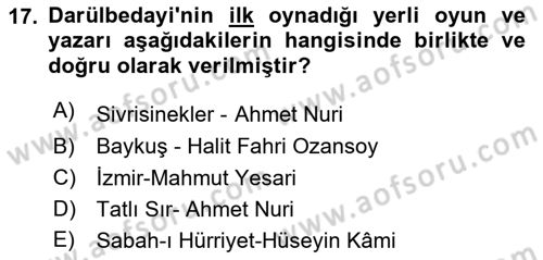 Türk Tiyatrosu Dersi 2024 - 2025 Yılı (Vize) Ara Sınav Soruları 17. Soru