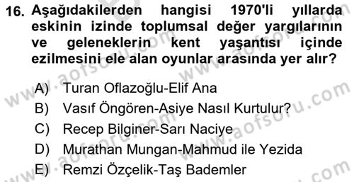 Türk Tiyatrosu Dersi 2024 - 2025 Yılı (Final) Dönem Sonu Sınav Soruları 16. Soru